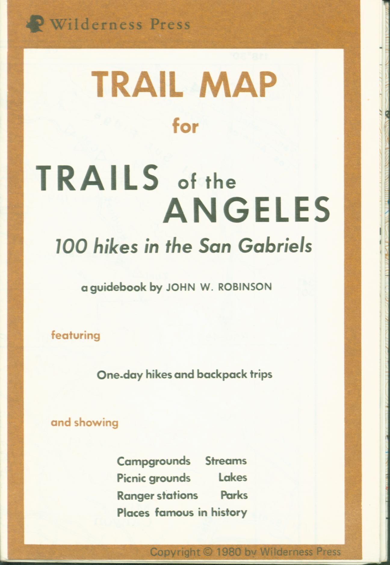 TRAILS OF THE ANGELES MAP: 100 hikes in the San Gabriels.